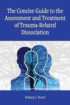 portada The Concise Guide to the Assessment and Treatment of Trauma-Related Dissociation (en Inglés)