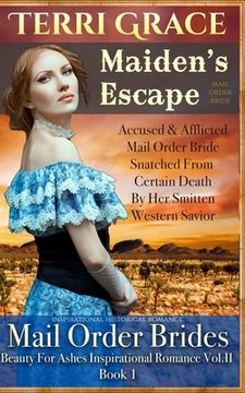 portada Mail Order Bride: Maiden's Escape: Inspirational Historical (in English)