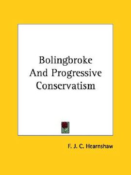 portada bolingbroke and progressive conservatism (en Inglés)