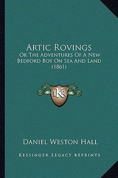 portada artic rovings: or the adventures of a new bedford boy on sea and land (1861)