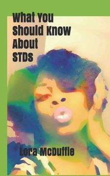 portada What You Should Know About STDs (en Inglés)