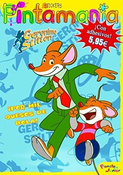 Geronimo Stilton. Pintamanía stickers: ¡Por mil quesos de bola! (Actividades Stilton)