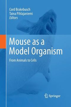 portada Mouse as a Model Organism: From Animals to Cells