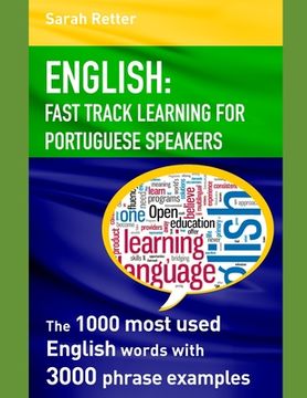 portada English: FAST TRACK LEARNING FOR PORTUGUESE SPEAKERS: The 1000 most English words with 3.000 phrase examples. (en Inglés)