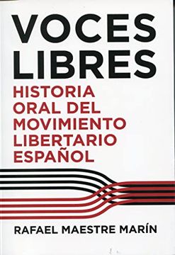 portada Voces Libres Historia Oral del Movimiento Libertario Español