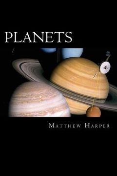 portada Planets: A Fascinating Book Containing Planet Facts, Trivia, Images & Memory Recall Quiz: Suitable for Adults & Children (en Inglés)