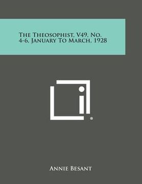 portada The Theosophist, V49, No. 4-6, January to March, 1928