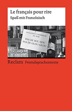 portada Le Français Pour Rire. Spaß mit Französisch: Französischer Text mit Deutschen Worterklärungen. B1 - b2 (Ger)