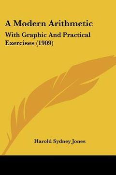portada a modern arithmetic: with graphic and practical exercises (1909) (en Inglés)