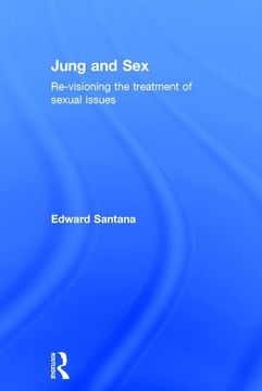 portada Jung and Sex: Re-Visioning the Treatment of Sexual Issues (en Inglés)