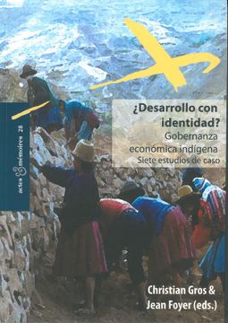 portada ¿Desarrollo con identidad? Gobernanza económica indígena. Siete estudios de caso (in Spanish)