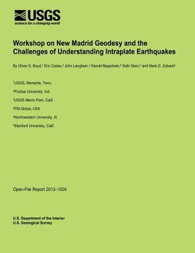 portada Workshop on New Madrid Geodesy and the Challenges of Understanding Intraplate Earthquakes (en Inglés)