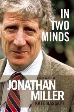 portada In Two Minds: A Biography of Jonathan Miller (in English)