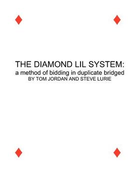 portada the diamond lil system: a method for bidding in duplicate bridge (en Inglés)