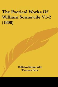 portada the poetical works of william somervile v1-2 (1808) (en Inglés)