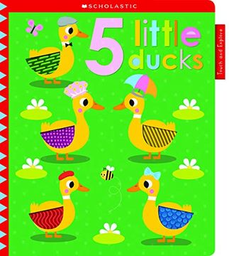 portada 5 Tiny Ducks: Scholastic Early Learners (Touch and Explore) (en Inglés)