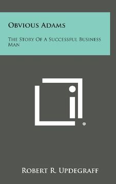 portada Obvious Adams: The Story of a Successful Business Man