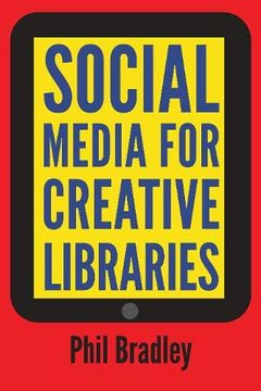 portada Social Media for Creative Libraries (Facet Publications (All Titles as Published)) (in English)