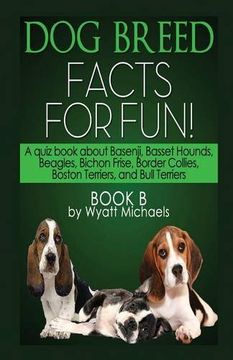 portada Dog Breed Facts for Fun! Book B