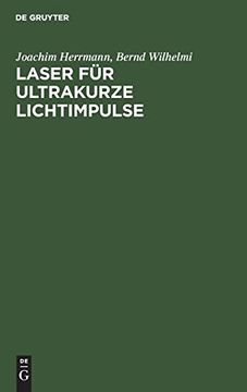 portada Laser für Ultrakurze Lichtimpulse: Grundlagen und Anwendungen (en Alemán)