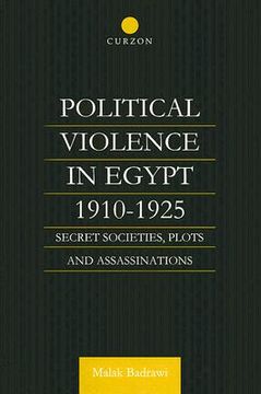 portada political violence in egypt 1910-1924: secret societies, plots and assassinations (en Inglés)