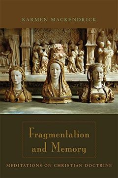 portada Fragmentation and Memory: Meditations on Christian Doctrine (en Inglés)