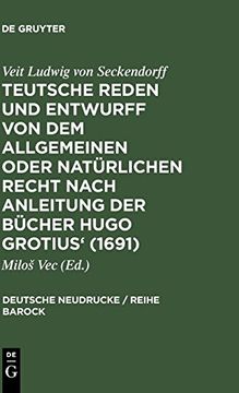 portada Teutsche Reden und Entwurff von dem Allgemeinen Oder Natürlichen Recht Nach Anleitung der Bücher Hugo Grotius' (1691) (Deutsche Neudrucke (en Alemán)