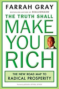 portada Truth Shall Make you Rich: The new Road map to Radical Prosperity (en Inglés)