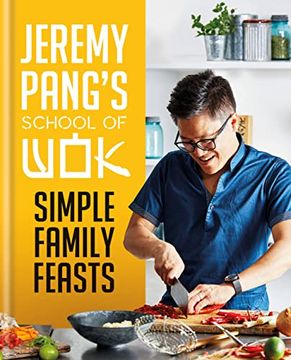 portada Jeremy Pang’S School of Wok: Simple Family Feasts 