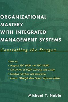 portada organizational mastery with integrated management systems: controlling the dragon (en Inglés)