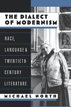 portada The Dialect of Modernism: Race, Language, and Twentieth-Century Literature (Race and American Culture) (en Inglés)