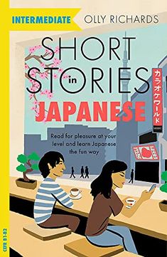 portada Short Stories in Japanese for Intermediate Learners: Read for Pleasure at Your Level, Expand Your Vocabulary and Learn Japanese the fun Way! (Teach Yourself) 