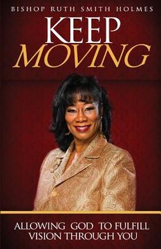 portada Keep Moving: Allowing God to Fulfill Vision Through You