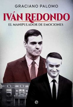 portada Ivan Redondo: El Manipulador de Emociones (in Spanish)