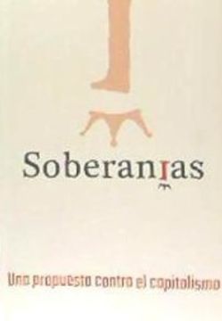 portada Soberanias: Una Propuesta Contra el Capitalismo (in Spanish)