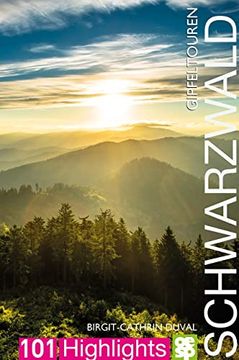 portada Gipfeltouren Südschwarzwald | 101 Highlights Entdecken und Erleben (en Alemán)