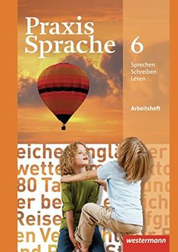 portada Praxis Sprache 6. Arbeitsheft. Realschule, Gesamtschule: Ausgabe 2010 (in German)