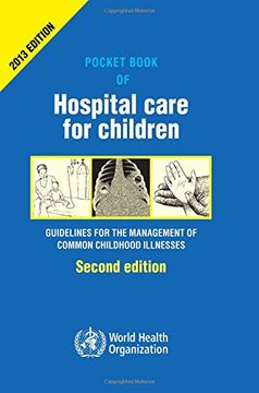 portada Pocket Book of Hospital Care for Children: Guidelines for the Management of Common Illnesses With Limited Resources (en Inglés)