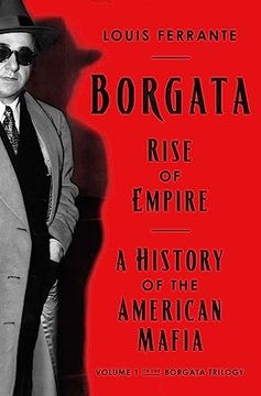 portada Borgata: Rise of Empire: A History of the American Mafia (en Inglés)