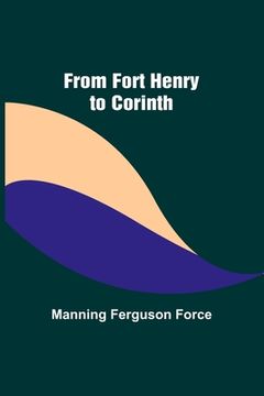 portada From Fort Henry to Corinth (in English)