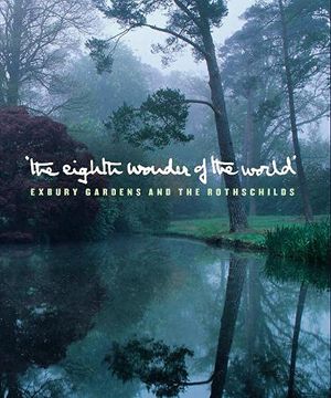portada The Eighth Wonder of the World: Exbury Gardens and the Rothschilds (en Inglés)