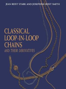 portada Classical Loop-In-Loop Chains: And Their Derivatives (en Inglés)