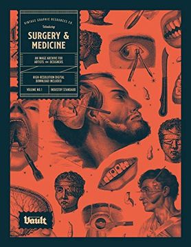 portada Surgery and Medicine: An Image Archive of Vintage Medical Images for Artists and Designers (in English)