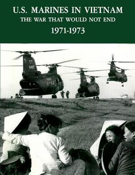portada U.S. Marines In Vietnam: The War That Would Not End, 1971 - 1973 (en Inglés)