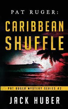 portada Pat Ruger: Caribbean Shuffle (en Inglés)