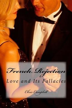 portada French Rejection: Love and Its Fallacies (in English)
