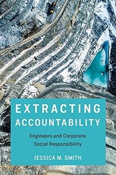 portada Extracting Accountability: Engineers and Corporate Social Responsibility (Engineering Studies) (en Inglés)