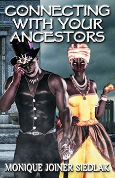 portada Connecting With Your Ancestors: 8 (African Spirituality Beliefs and Practices) (en Inglés)