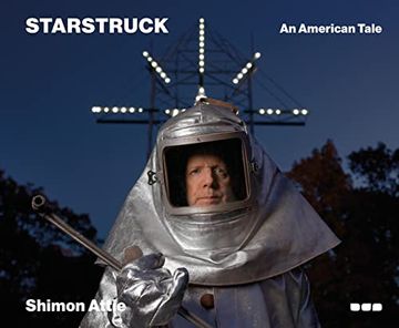 portada Shimon Attie - Starstruck: An American Tale