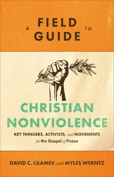 portada Field Guide to Christian Nonviolence (en Inglés)